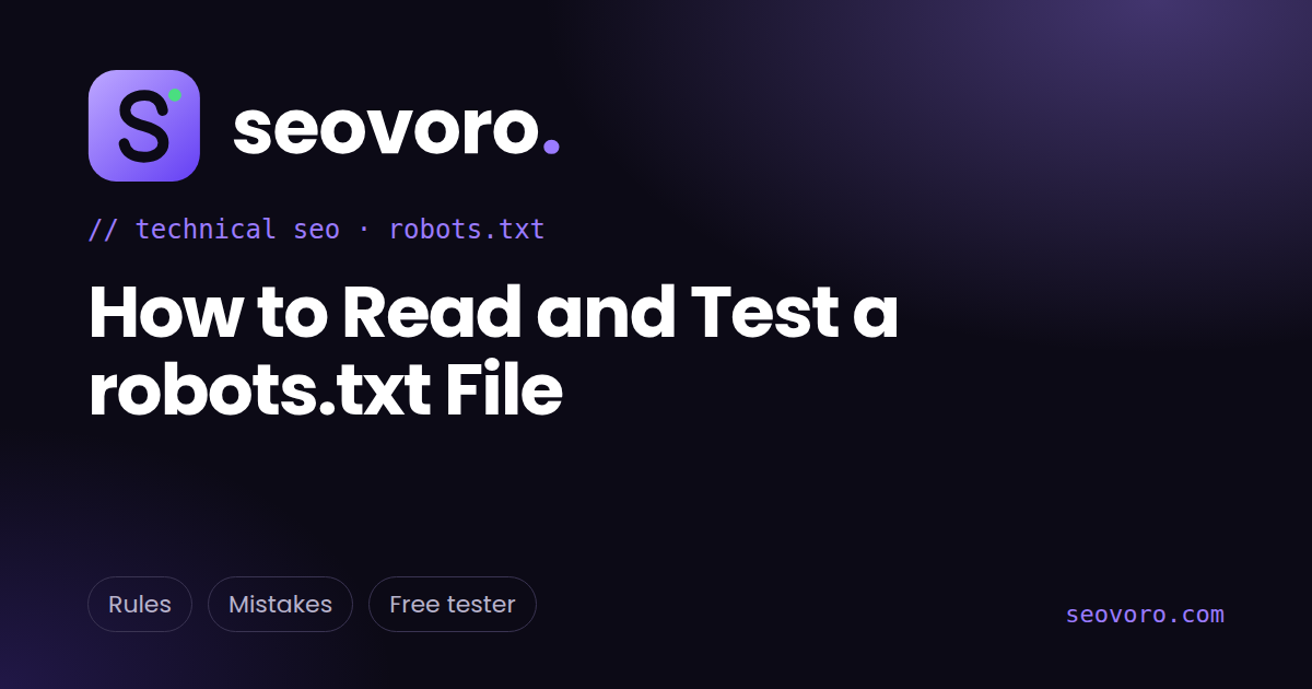 How to Read and Test a robots.txt File (With Examples)